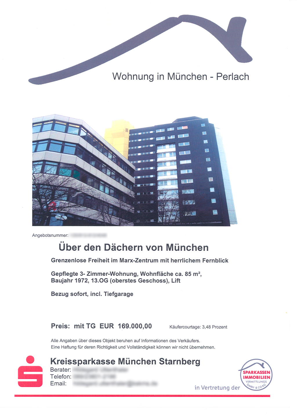 Mister Marx-Zentrum im Peschelanger 13 bietet folgende Immobilie an.