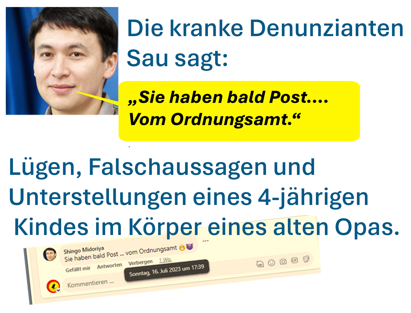 die psychisch kranke denunziantensau